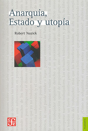 ANARQUÍA, ESTADO Y UTOPÍA - 1.ª ED. 1988, 2.ª REIMP. 2017