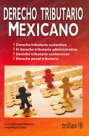 DERECHO TRIBUTARIO MEXICANO - 5.ª ED. 2008