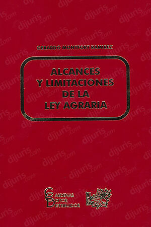 ALCANCES Y LIMITACIONES DE LA LEY AGRARIA - 1.ª ED. 2000