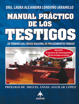 MANUAL PRÁCTICO DE LOS TESTIGOS - 1.ª ED. 2016, REIMP. 2023