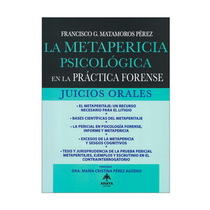 METAPERICIA PSICOLÓGICA EN LA PRÁCTICA FORENSE, LA - 1.ª ED. 2025