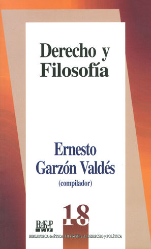 DERECHO Y FILOSOFIA - 1.ª ED. 1988, 4.ª REIMP. 2008