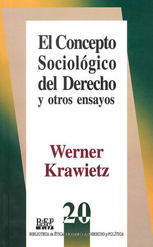 CONCEPTO SOCIOLÓGICO DEL DERECHO Y OTROS ENSAYOS, EL - 3.ª ED. 2001.
