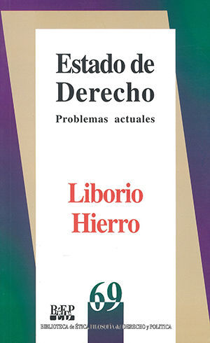 ESTADO DE DERECHO - 1.ª ED. 1998, 1.ª REIMP. 2009