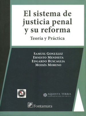 SISTEMA DE JUSTICIA PENAL Y SU REFORMA, EL - 2.ª ED. 2006