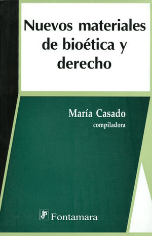 NUEVOS MATERIALES DE BIOÉTICA Y EL DERECHO - 1.ª ED. 2007