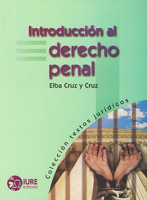 INTRODUCCIÓN AL DERECHO PENAL - 1.ª ED. 2003, 9.ª REIMP. 2016