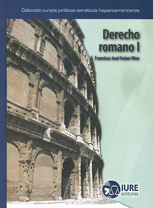 DERECHO ROMANO I - 1.ª ED. 2005, 1.ª REIMP. 2008