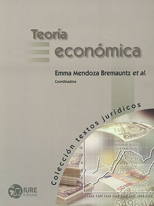 TEORÍA ECONÓMICA - 1.ª ED. 2006, 4.ª REIMP. 2017