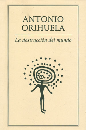 LA DESTRUCCION DEL MUNDO