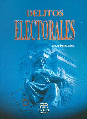 DELITOS ELECTORALES - 1.ª ED. 2000, 1.ª REIMP. 2003