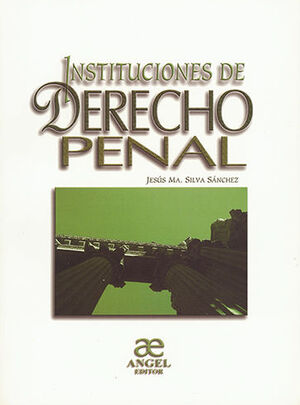 INSTITUCIONES DE DERECHO PENAL