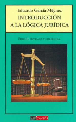 INTRODUCCIÓN A LA LÓGICA JURÍDICA  - 1.ª ED. 2009,  3.ª REIMP. 2017