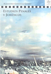 ESTUDIOS PENALES Y JURÍDICOS