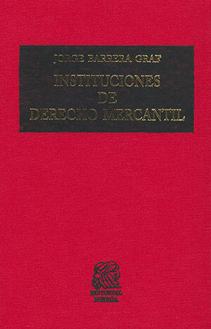 INSTITUCIONES DE DERECHO MERCANTIL - 2.ª ED. 1991, 11.ª REIMP. 2022