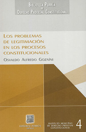 PROBLEMAS DE LEGITIMACIÓN EN LOS PROCESOS CONSTITUCIONALES, LOS