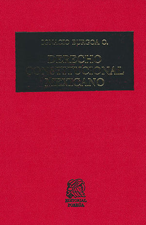 DERECHO CONSTITUCIONAL MEXICANO - 20ª ED. 9ª REIMP. 2021