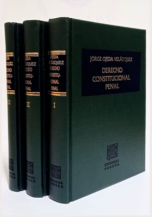 DERECHO CONSTITUCIONAL PENAL - TEORÍA Y PRACTICA (3 TOMOS) - 3.ª ED. 2011