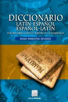 DICCIONARIO LATÍN - ESPAÑOL, ESPAÑOL - LATÍN - 12.ª ED., 1.ª REIMP. 2023