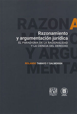 RAZONAMIENTO Y ARGUMENTACIÓN JURÍDICA - 2.ª ED. 2004, 6.ª REIMP. 2024