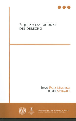 JUEZ Y LAS LAGUNAS DEL DERECHO, EL