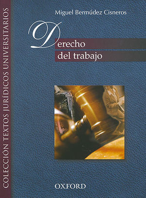 DERECHO DEL TRABAJO - 1ª ED. 2000, 19.ª REIMP. 2018