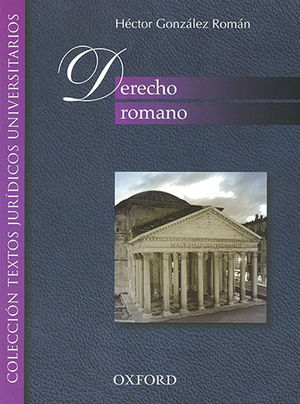 DERECHO ROMANO - 1.ª ED. 2007, 10.ª REIMP. 2018