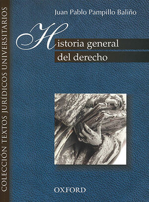 HISTORIA GENERAL DEL DERECHO - 1.ª ED. 2008, 3.ª REIMP. 2018