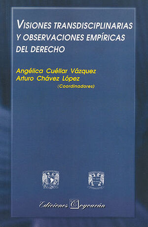 VISIONES TRANSDISCIPLINARIAS Y OBSERVACIONES EMPÍRICAS DEL DERECHO - 1.ª ED. 2003