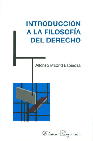 INTRODUCCIÓN A LA FILOSOFÍA DEL DERECHO - 1.ª ED. 2009