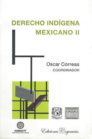 DERECHO INDIGENA MEXICANO II - 1.ª ED. 2009