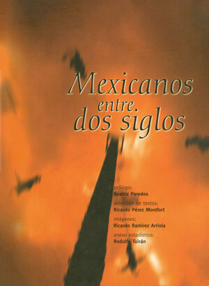 MEXICANOS ENTRE DOS SIGLOS