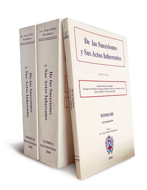 DE LAS SUCESIONES Y SUS ACTOS INHERENTES - 3 TOMOS - 1.ª ED. 2000