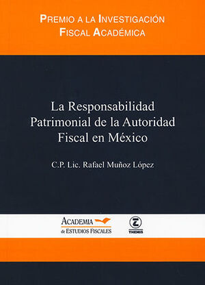 RESPONSABILIDAD PATRIMONIAL DE LA AUTORIDAD FISCAL EN MEXICO