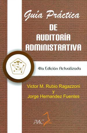 GUIA PRÁCTICA DE AUDITORIA ADMINISTRATIVA - 4.ª ED. 2016