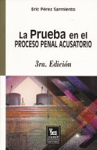 PRUEBA EN EL PROCESO PENAL ACUSATORIO, LA