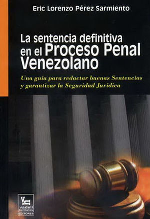 SENTENCIA DEFINITIVA EN EL PROCESO PENAL,LA