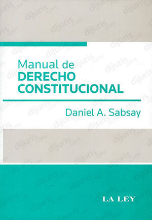 MANUAL DE DERECHO CONSTITUCIONAL - 1.ª ED. 2011