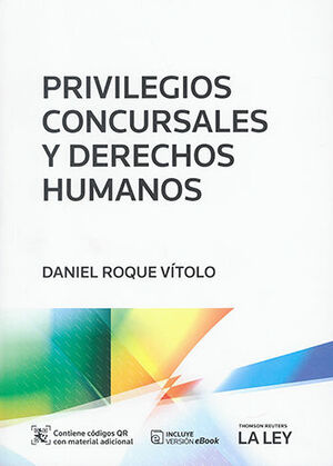 PRIVILEGIOS CONCURSALES Y DERECHOS HUMANOS - 1.ª ED. 2022