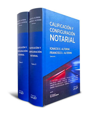CALIFICACIÓN Y CONFIGURACIÓN NOTARIAL (2 TOMOS) - 1.ª ED. 2023