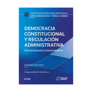 DEMOCRACIA CONSTITUCIONAL Y REGULACIÓN ADMINISTRATIVA - 1.ª ED. 2024