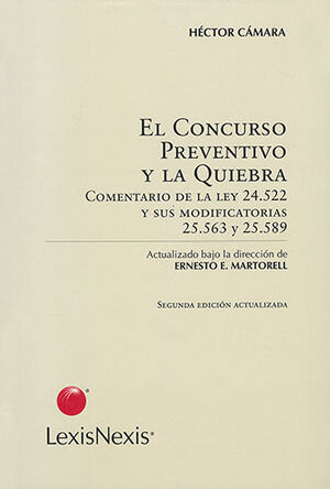 CONCURSO PREVENTIVO Y LA QUIEBRA, EL. OBRA COMPLETA 3 TOMOS  -  2.ª ED. 2006 ACTUALIZADA