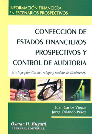 CONFECCIÓN DE ESTADOS FINANCIEROS PROSPECTIVOS Y CONTROL DE AUDITORÍA