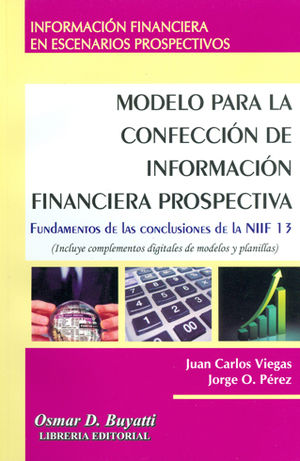 MODELO PARA LA CONFECCION INFORMACION FINANCIERA PROSPECTIVA