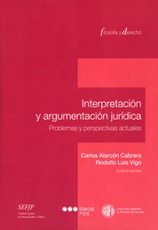 INTERPRETACIÓN Y ARGUMENTACIÓN JURÍDICA