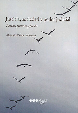 JUSTICIA, SOCIEDAD Y PODER JUDICIAL