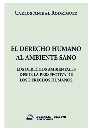 DERECHO HUMANO AL AMBIENTE SANO, EL -  1.ª ED. 2012