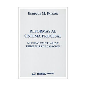 REFORMAS AL SISTEMA PROCESAL - 1.ª ED. 2013