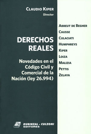 DERECHOS REALES - NOVEDADES EN EL CÓDIGO CIVIL Y COMERCIAL DE LA NACIÓN