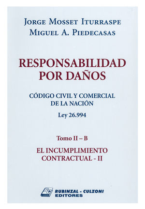 RESPONSABILIDAD POR DAÑOS. CÓDIGO CIVIL Y COMERCIAL. TOMO 03